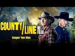 County Line : No Fear | Casper Van Dien (Starship Troopers) | THRILLER | Full Movie in English
