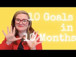 10 Goals in 10 Months | Lauren and the Books