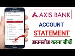 Axis Bank Account Statement कैसे Download करें | Mobile से PDF Statement निकाले आसान तरीके से