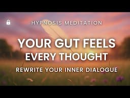 Calm Your Mind and Soothe Your Gut | Hypnosis for Overthinking