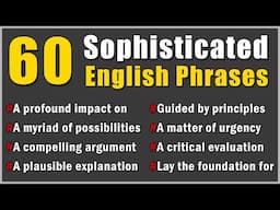 60 Sophisticated Phrases To Level Up Your English Proficiency