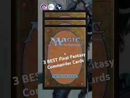 What are the MOST PLAYABLE Final Fantasy Commander Cards? #edh