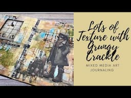 Lots of Texture with Grungy Crackle #mixedmediaartjournaling