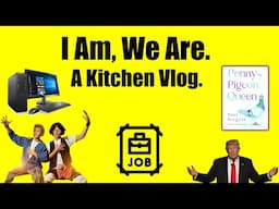 I Am, We Are - A Kitchen Vlog - Bill & Ted Day 2025