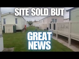 Site Sold But Some Great News [Caravan Life UK]