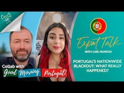 Portugal's Nationwide Blackout: What Happened? | Collab with Good Morning Portugal Podcast