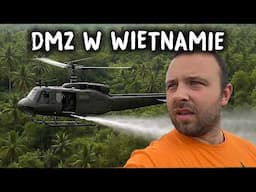 Weszliśmy do DMZ - wietnamskiej strefy zdemilitaryzowanej