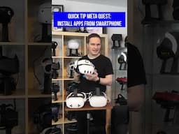 Meta Quest 3 Quick Tip - Install Meta Quest Apps from Your Mobile
