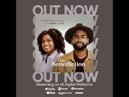 Family! The Benediction- Theo Milford feat. Jasmine Jacobs is OUT.Please support 🙏🏿🙏🏿