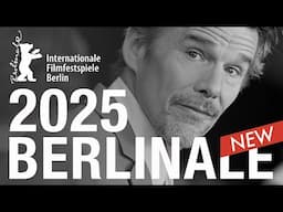 BERLINALE 2025 - Lineup! Official Competition!
