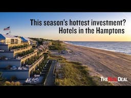 These hotels are hot spots – and hot investments – in the Hamptons
