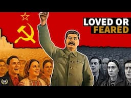 Was Stalin Loved or Feared?