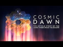 Cosmic Dawn (NASA+ Original Documentary)