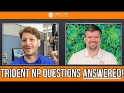 Neptune Systems AMA #2 - Trident NP Calibration & More!