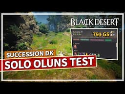 Solo Oluns Grind Test - 791 GS Succession Dark Knight | Black Desert