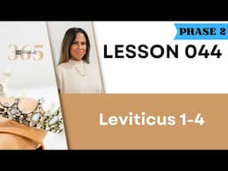 Lesson 44 Lev. 1-4 | Heartbeat of God | 2025 Bible Study & Commentary