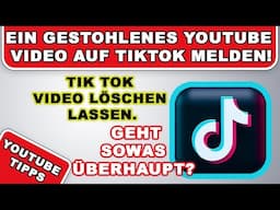 Urheberrechtsverstoß auf TikTok melden | Geklautes YouTube Video auf TikTok melden. So geht's...