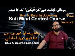 Sufi Mind Control Course | 10X SILVA Course - Mind Power Artists
