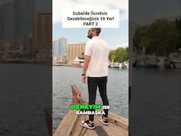Dubai'de Ücretsiz Gezilecek 10 Yer – Part 2 | Dubai Tatili Rehberi