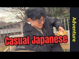 Real Japanese We Use With Friends