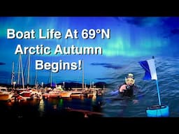 #70 | Sailing Arctic Norway: Wrapping Up The Season & An Unforgettable Hike!