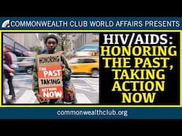 HIV/AIDS: Honoring the Past, Taking Action Now