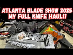 Atlanta Blade Show 2025 – My Full Knife Haul!