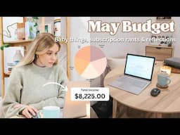 MAY Budget With Me 💸 Baby things, subscription rants & reflections on April
