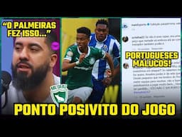 TORCEDORES DO PORTO SE IRRITAM, JORNALISTA ANALISA JOGO DO VERDÃO E RIVAIS SE SURPREENDEM
