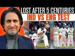 Lost After 5 Centuries | IND vs ENG Test | Ramiz Speaks