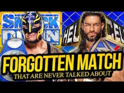 FORGOTTEN MATCHES | That Are Never Talked About!