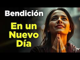 ORACION Para Dar GRACIAS y Tener BENDICIÓN en la Mañana