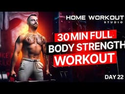 30 Min Full Body Muscle Building Workout At Home - Day 22