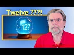 Everything You've Heard About Windows 12 is Wrong (or something)