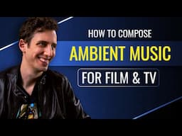 Ambient Composing Secrets: Scoring Under Dialogue For Film & TV