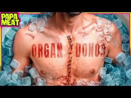 Horrifying Organ Donations…