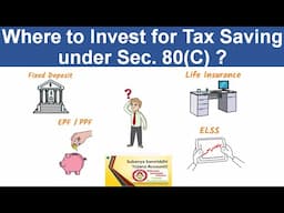 Tax Saving Investments - Sec 80(C) for F.Y 2021-22
