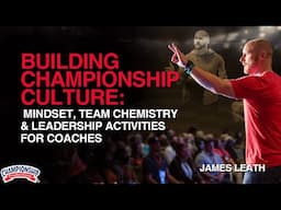 Building Championship Culture: Mindset, Team Chemistry & Leadership Activities for Coaches