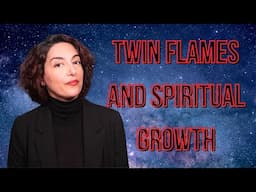 Twin Flames and Spiritual Growth