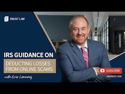 Understand IRS Guidance on Deducting Losses from Online Investment Scams