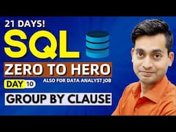 SQL Full Course In Just 21 Days | SQL Tutorial in Hindi | Group By Clause | Day 10