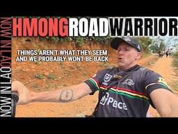 Hmong Road Warrior Mission Not Looking Good | Now in Lao
