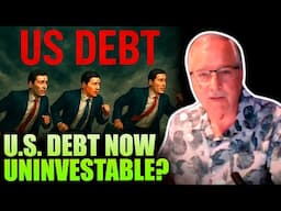 Did Investors Just Declare US Debt Uninvestable???