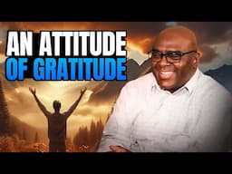 An Attitude of Gratitude - Morning Prayer