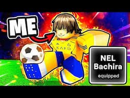 I FINALLY Got OP NEL BACHIRA in Blue Lock Rivals (Roblox)