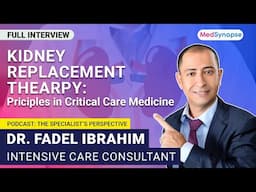 Kidney replacement therapy : Principles in Critical Care Medicine; Dr. Fadel Ibrahim