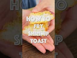 How to Fry Shrimp Toast to PERFECTION!