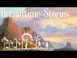 The Land Remembers: Dreamtime Stories & Living Heritage in Aboriginal Australia