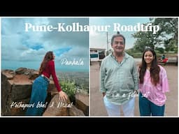 Pune-Kolhapur Roadtrip | Met Mahesh Manjrekar Sir, Panhala, Kolhapuri Misal & Bhel & more