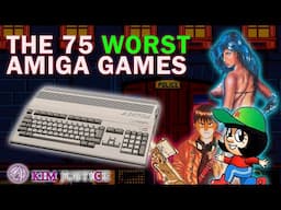 Kim Justice's Top 75 WORST Commodore Amiga Games